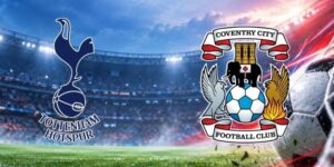 Soi kèo Tottenham Hotspur vs Coventry City, 2h ngày 20/10 – Ngoại hạng Anh